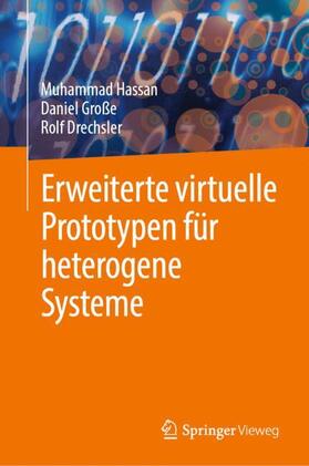 Hassan / Drechsler / Große |  Erweiterte virtuelle Prototypen für heterogene Systeme | Buch |  Sack Fachmedien