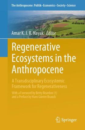 Nayak |  Regenerative Ecosystems in the Anthropocene | Buch |  Sack Fachmedien