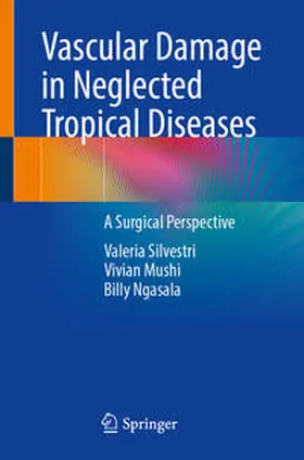 Silvestri / Mushi / Ngasala |  Vascular Damage in Neglected Tropical Diseases | eBook | Sack Fachmedien