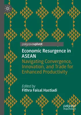 Faisal Hastiadi |  Economic Resurgence in ASEAN | Buch |  Sack Fachmedien