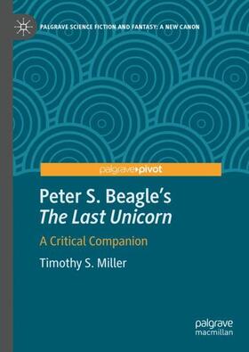Miller |  Peter S. Beagle's ¿The Last Unicorn¿ | Buch |  Sack Fachmedien