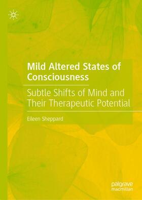 Sheppard |  Mild Altered States of Consciousness | Buch |  Sack Fachmedien