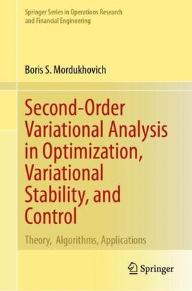 Mordukhovich |  Second-Order Variational Analysis in Optimization, Variational Stability, and Control | Buch |  Sack Fachmedien
