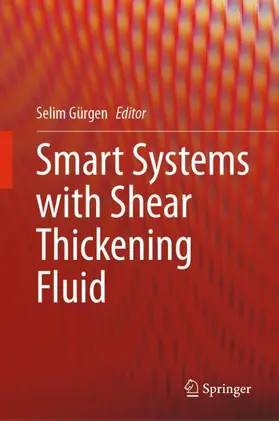 Gürgen |  Smart Systems with Shear Thickening Fluid | Buch |  Sack Fachmedien