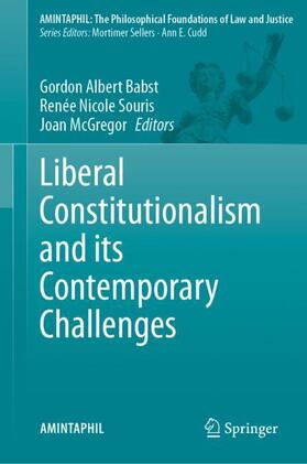 Babst / McGregor / Souris |  Liberal Constitutionalism and its Contemporary Challenges | Buch |  Sack Fachmedien