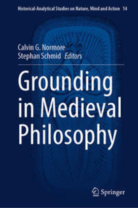 Normore / Schmid |  Grounding in Medieval Philosophy | eBook | Sack Fachmedien
