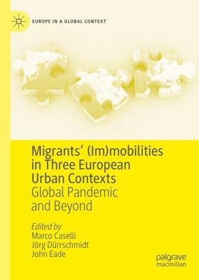 Caselli / Eade / Dürrschmidt |  Migrants¿ (Im)mobilities in Three European Urban Contexts | Buch |  Sack Fachmedien
