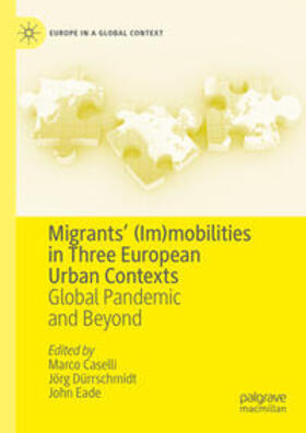 Caselli / Dürrschmidt / Eade |  Migrants’ (Im)mobilities in Three European Urban Contexts | eBook | Sack Fachmedien