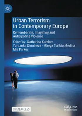 Karcher / Parkes / Dimcheva |  Urban Terrorism in Contemporary Europe | Buch |  Sack Fachmedien