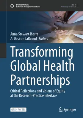 LaBeaud / Stewart Ibarra |  Transforming Global Health Partnerships | Buch |  Sack Fachmedien