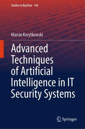 Korytkowski |  Advanced Techniques of Artificial Intelligence in IT Security Systems | Buch |  Sack Fachmedien