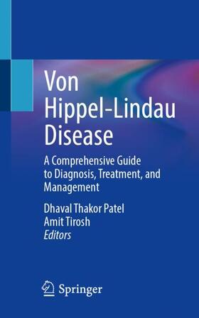 Tirosh / Patel |  Von Hippel-Lindau Disease | Buch |  Sack Fachmedien