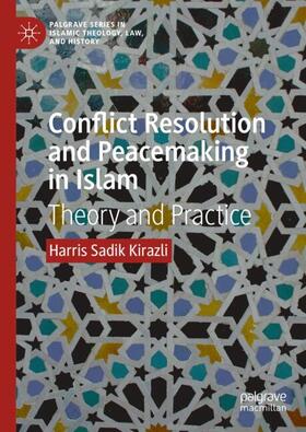 Kirazli |  Conflict Resolution and Peacemaking in Islam | Buch |  Sack Fachmedien