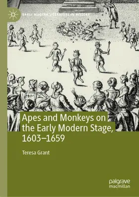 Grant |  Apes and Monkeys on the Early Modern Stage, 1603¿1659 | Buch |  Sack Fachmedien