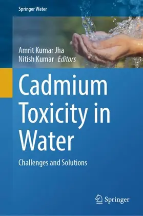 Kumar / Jha |  Cadmium Toxicity in Water | Buch |  Sack Fachmedien