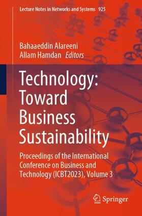 Hamdan / Alareeni | Technology: Toward Business Sustainability | Buch | 978-3-031-54018-9 | sack.de