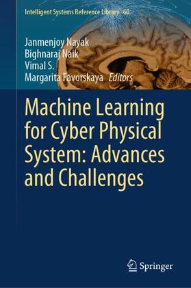 Nayak / Naik / S |  Machine Learning for Cyber Physical System: Advances and Challenges | Buch |  Sack Fachmedien