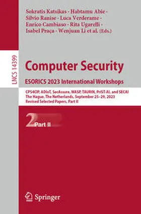 Katsikas / Abie / Furnell |  Computer Security. ESORICS 2023 International Workshops | eBook | Sack Fachmedien