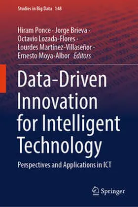 Ponce / Brieva / Lozada-Flores |  Data-Driven Innovation for Intelligent Technology | eBook | Sack Fachmedien