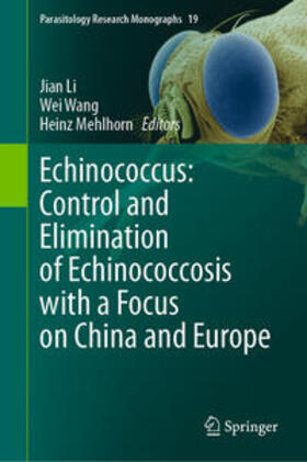 Li / Wang / Mehlhorn |  Echinococcus: Control and Elimination of Echinococcosis with a Focus on China and Europe | eBook | Sack Fachmedien