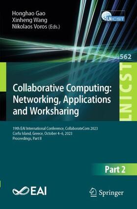 Gao / Voros / Wang |  Collaborative Computing: Networking, Applications and Worksharing | Buch |  Sack Fachmedien