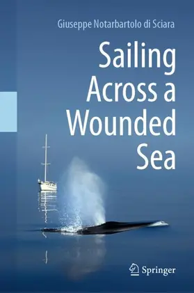 Notarbartolo di Sciara |  Sailing Across a Wounded Sea | Buch |  Sack Fachmedien