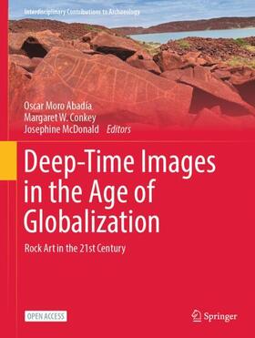 Abadía / McDonald / Conkey |  Deep-Time Images in the Age of Globalization | Buch |  Sack Fachmedien