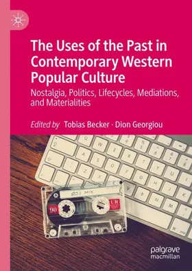 Georgiou / Becker |  The Uses of the Past in Contemporary Western Popular Culture | Buch |  Sack Fachmedien