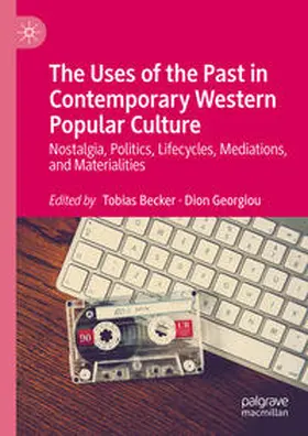 Becker / Georgiou |  The Uses of the Past in Contemporary Western Popular Culture | eBook | Sack Fachmedien