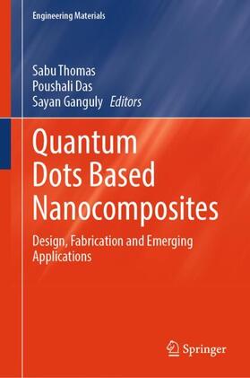 Thomas / Ganguly / Das |  Quantum Dots Based Nanocomposites | Buch |  Sack Fachmedien