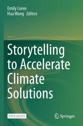 Coren / Wang |  Storytelling to Accelerate Climate Solutions | Buch |  Sack Fachmedien
