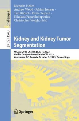 Heller / Wood / Isensee |  Kidney and Kidney Tumor Segmentation | Buch |  Sack Fachmedien