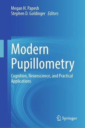 Goldinger / Papesh |  Modern Pupillometry | Buch |  Sack Fachmedien