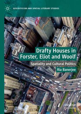 Banerjee |  Drafty Houses in Forster, Eliot and Woolf | Buch |  Sack Fachmedien