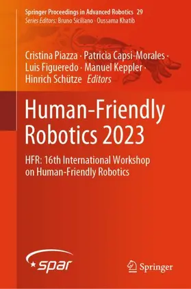 Piazza / Capsi-Morales / Schütze |  Human-Friendly Robotics 2023 | Buch |  Sack Fachmedien