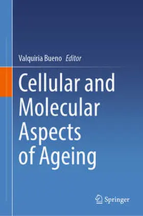 Bueno |  Cellular and Molecular Aspects of Ageing | eBook | Sack Fachmedien