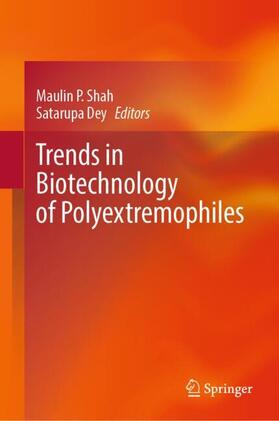 Dey / Shah |  Trends in Biotechnology of Polyextremophiles | Buch |  Sack Fachmedien