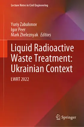 Zabulonov / Peer / Zheleznyak |  Liquid Radioactive Waste Treatment: Ukrainian Context | eBook | Sack Fachmedien