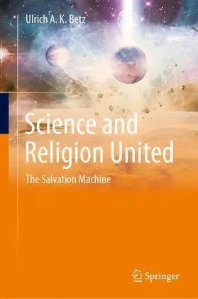 Betz |  Science and Religion United | Buch |  Sack Fachmedien