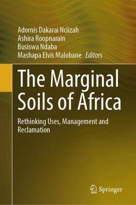 Nciizah / Malobane / Roopnarain |  The Marginal Soils of Africa | Buch |  Sack Fachmedien