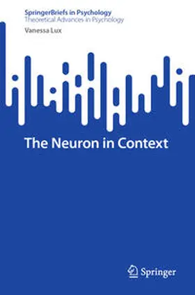 Lux |  The Neuron in Context | Buch |  Sack Fachmedien