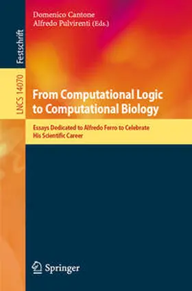 Cantone / Pulvirenti |  From Computational Logic to Computational Biology | eBook | Sack Fachmedien