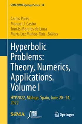 Parés / Castro / Morales de Luna |  Hyperbolic Problems: Theory, Numerics, Applications. Volume I | eBook | Sack Fachmedien