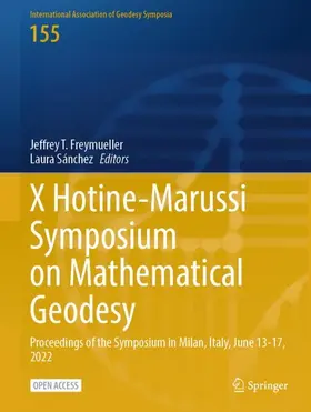 Sánchez / Freymueller |  X Hotine-Marussi Symposium on Mathematical Geodesy | Buch |  Sack Fachmedien