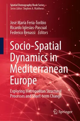 Feria-Toribio / Benassi / Iglesias-Pascual |  Socio-Spatial Dynamics in Mediterranean Europe | Buch |  Sack Fachmedien