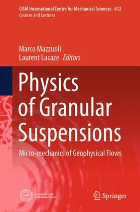 Lacaze / Mazzuoli |  Physics of Granular Suspensions | Buch |  Sack Fachmedien