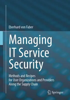 von Faber |  Managing IT Service Security | Buch |  Sack Fachmedien