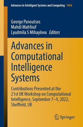 Panoutsos / Mihaylova / Mahfouf |  Advances in Computational Intelligence Systems | Buch |  Sack Fachmedien
