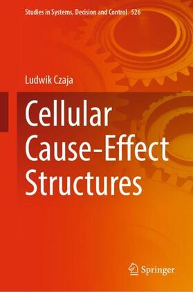 Czaja |  Cellular Cause-Effect Structures | Buch |  Sack Fachmedien