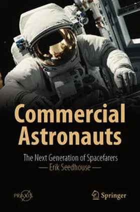 Seedhouse |  Commercial Astronauts | eBook | Sack Fachmedien